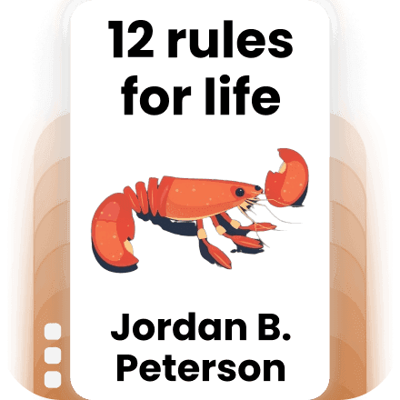 12 Rules for Life: An Antidote to Chaos