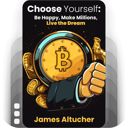 Choose Yourself: Be Happy, Make Millions, Live the Dream