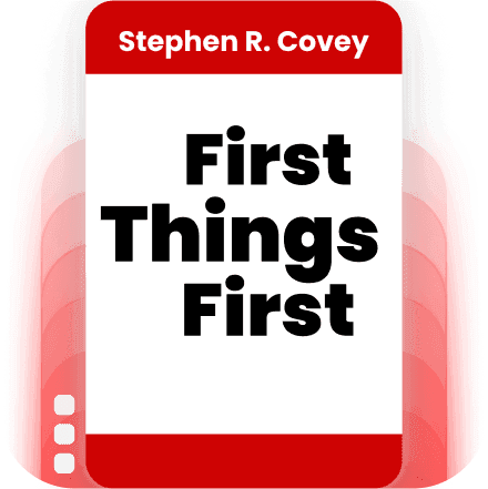 First Things First