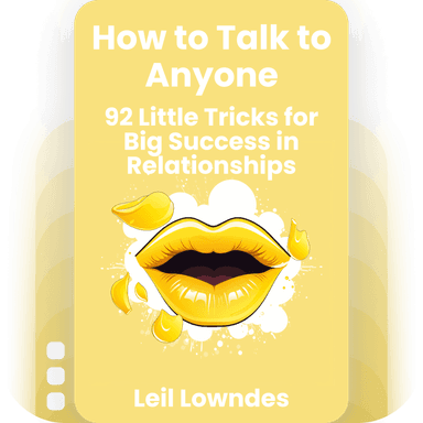 How to Talk to Anyone: 92 Little Tricks for Big Success in Relationships