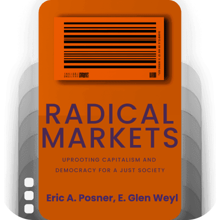 Radical Markets