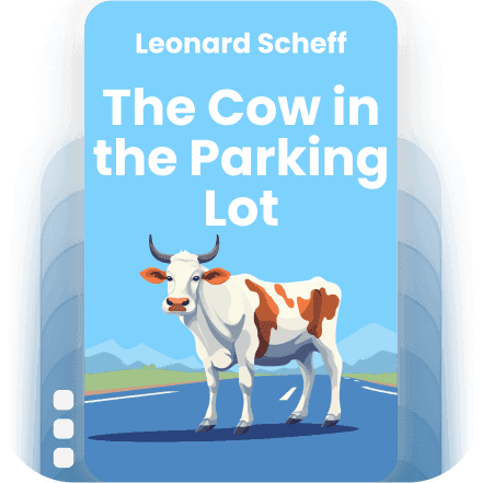 The Cow in the Parking Lot: A Zen Approach to Overcoming Anger