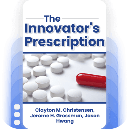 The Innovator's Prescription