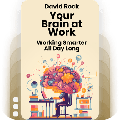 Your Brain at Work: Strategies for Overcoming Distraction, Regaining Focus, and Working Smarter All Day Long